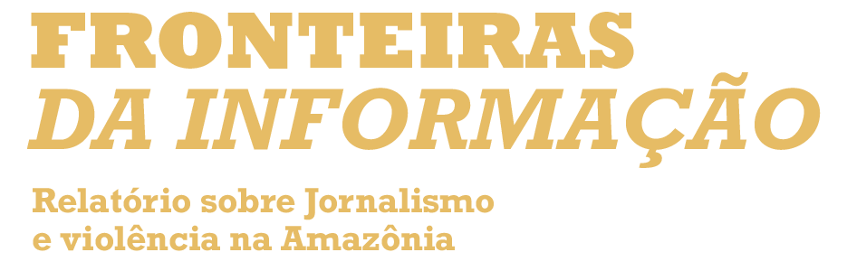 Fronteiras da Informação: Jornalismo e Violência na Amazônia